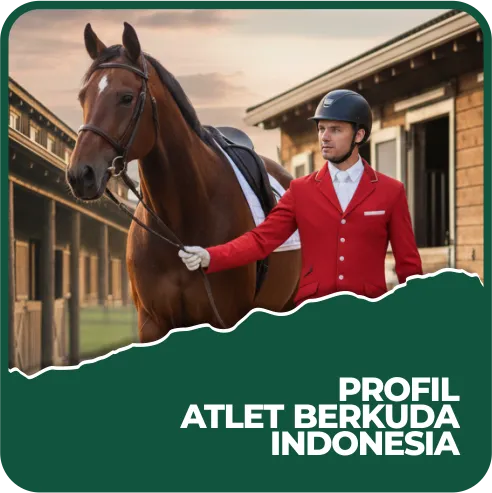 Profil Atlet Berkuda Indonesia